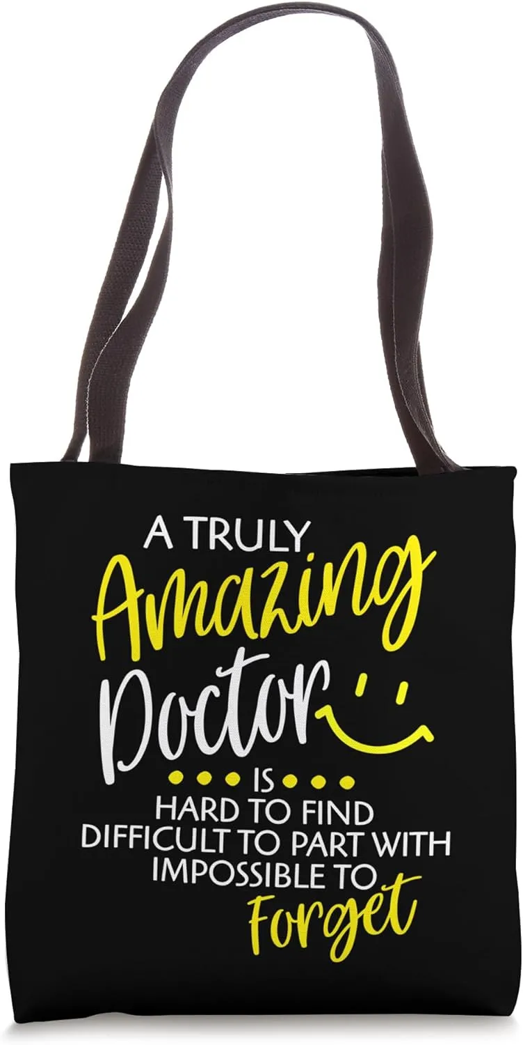 A Truly Amazing Doctor Is Hard To Find Proud Doctor Medical Tote Bag
