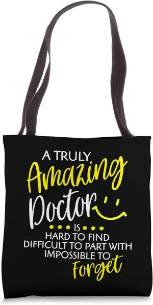 A Truly Amazing Doctor Is Hard To Find Proud Doctor Medical Tote Bag